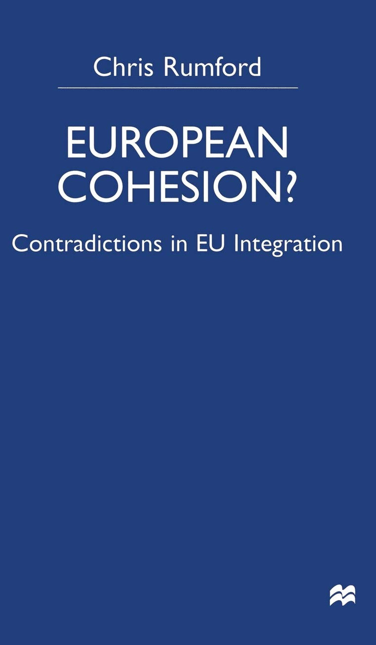 European Cohesion: Contradictions in EU Integration