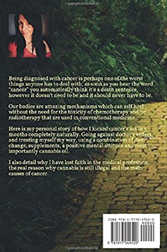 My Way: Following the cancer brick road, from diagnosis to all clear naturally in 5 months...