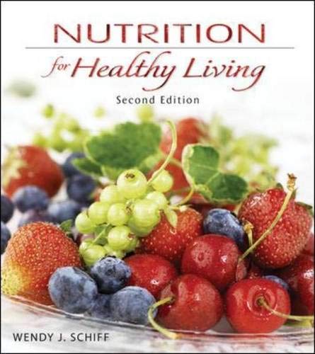 Nutrition for Healthy Living by Schiff, Wendy