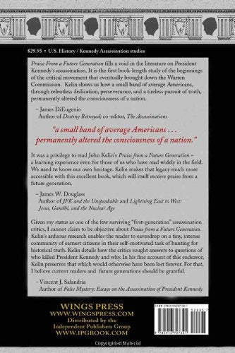 Praise from a Future Generation: The Assassination of John F. Kennedy and the First Generation Critics of the Warren Report