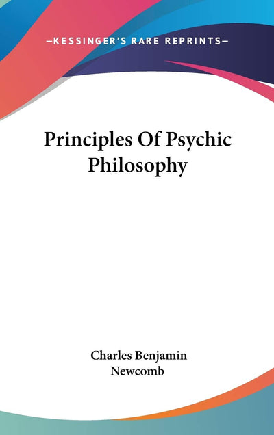 Principles Of Psychic Philosophy