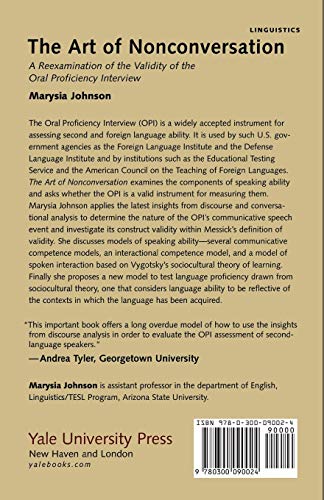 The Art of Non-Conversation: A Re-Examination of the Validity of the Oral Proficiency Interview