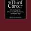 The Third Career: Revisiting the Home vs. Work Choice in Middle Age