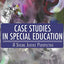Case Studies In Special Education: A Social Justice Perspective