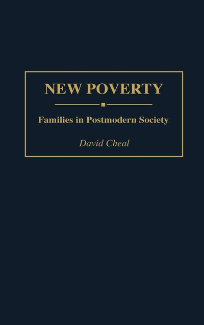 New Poverty: Families in Postmodern Society (Controversies in Science)