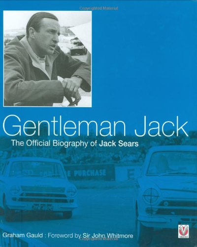 Gentleman Jack: The Official Biography of Jack Sears