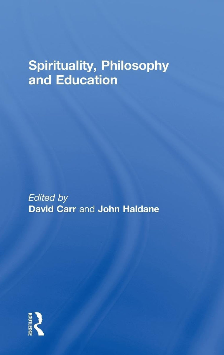 Spirituality, Philosophy and Education