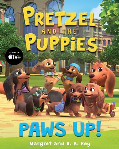 Pretzel and the Puppies: Paws Up!: A Colorful Picture Book from Apple TV+ About a Dog Family for Kids (Ages 4-8)
