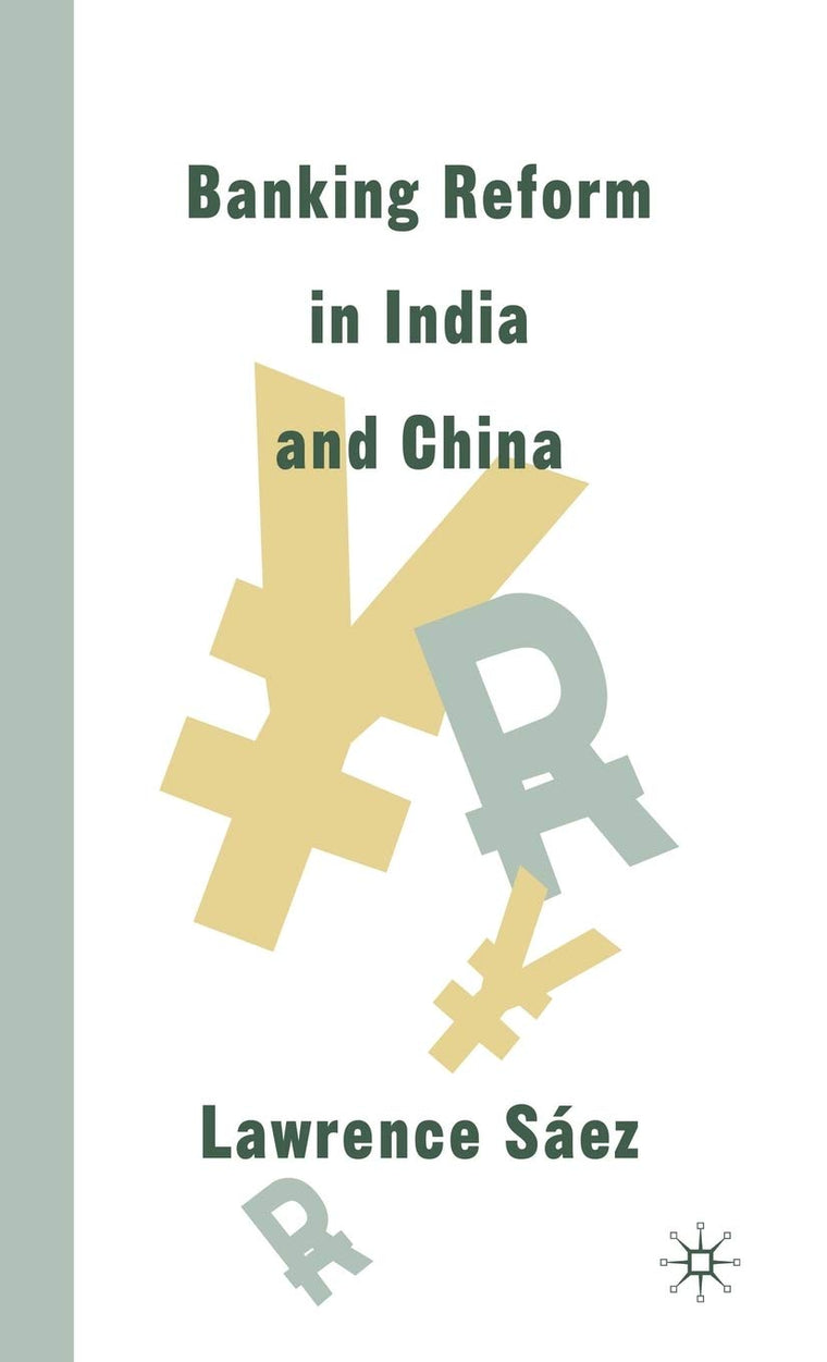 Banking Reform in India and China