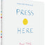 Press Here (Herve Tullet)