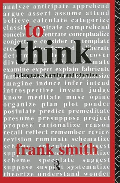 To Think (In Language, Learning and Education)