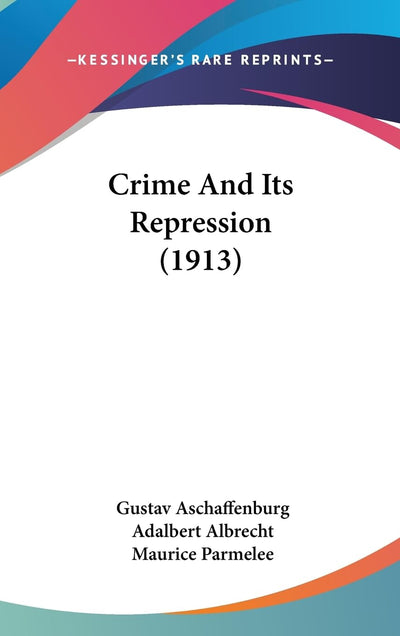 Crime And Its Repression (1913)