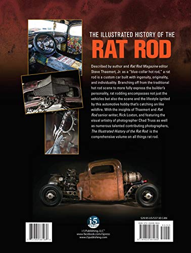 Illustrated History of the Rat Rod: The People, the Cars, and the Culture (CompanionHouse Books)