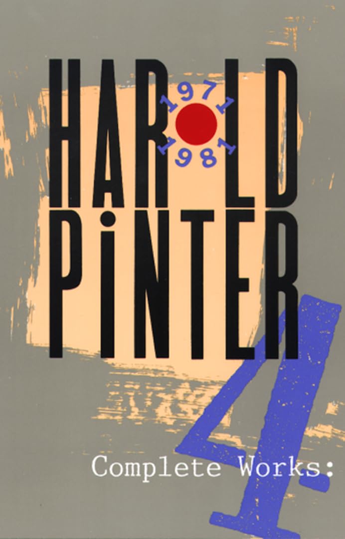 Complete Works, Vol. 4 by Pinter, Harold