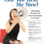 Can You Hear Me Now?: Harnessing the Power of Your Vocal Impact in 31 Days