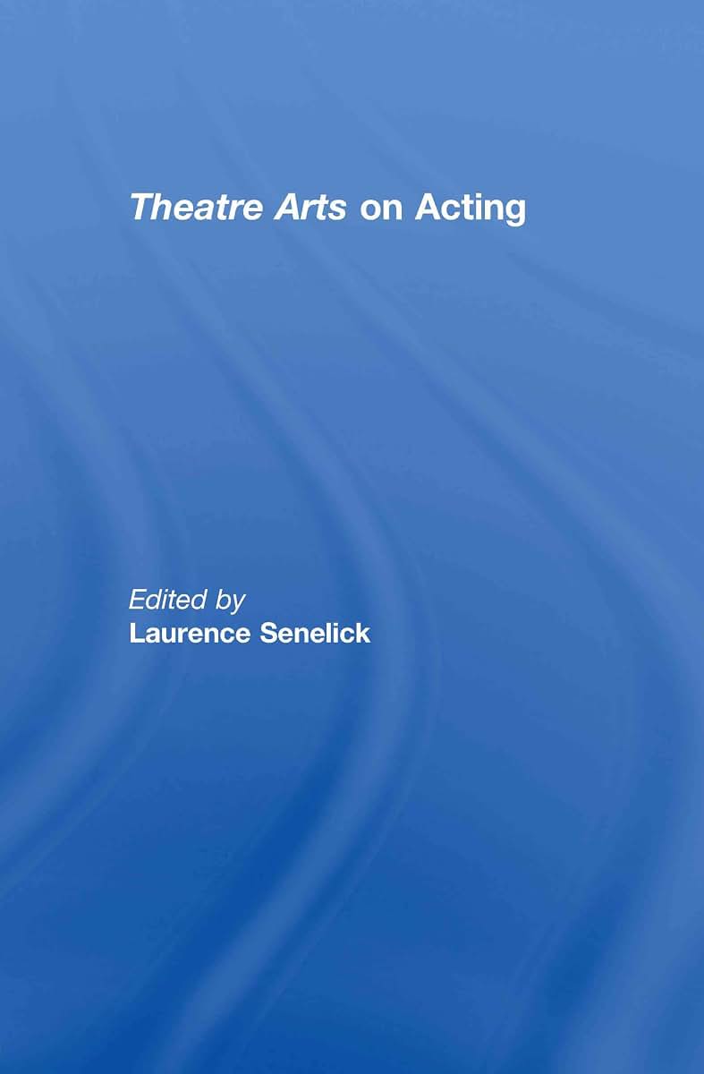 Theatre Arts on Acting (Routledge Theatre Classics)
