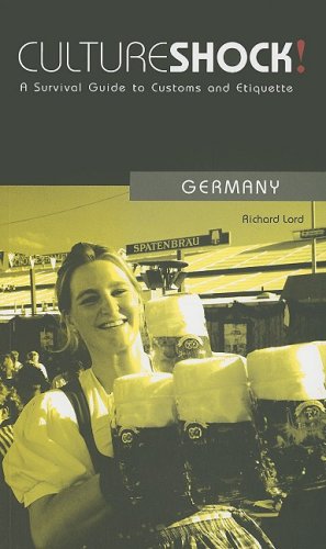 Culture Shock! Germany: A Survival Guide to Customs and Etiquette (Culture Shock! Guides)