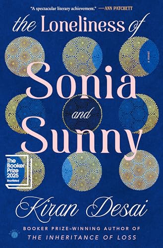 The Loneliness of Sonia and Sunny: A Novel