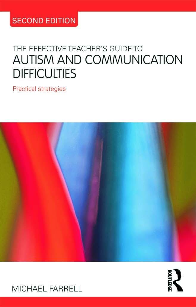 The Effective Teacher's Guide to Autism and Communication Difficulties (The Effective Teacher's Guides)