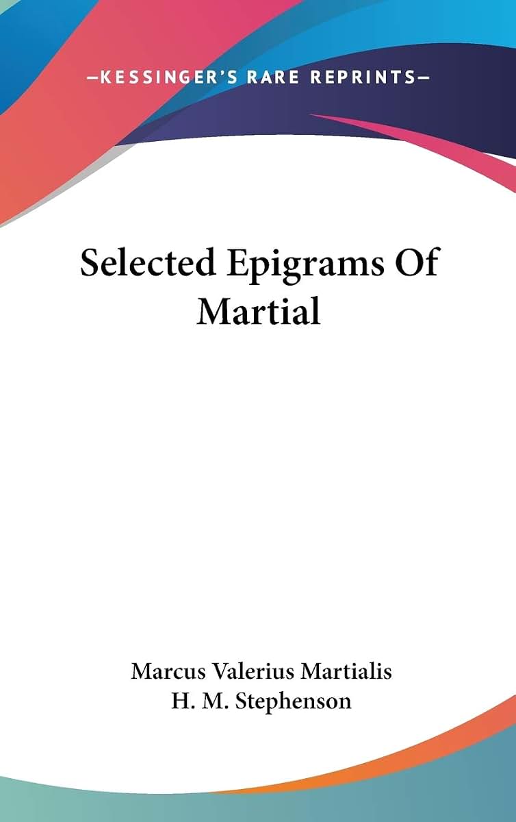 Selected Epigrams Of Martial (Latin Edition)
