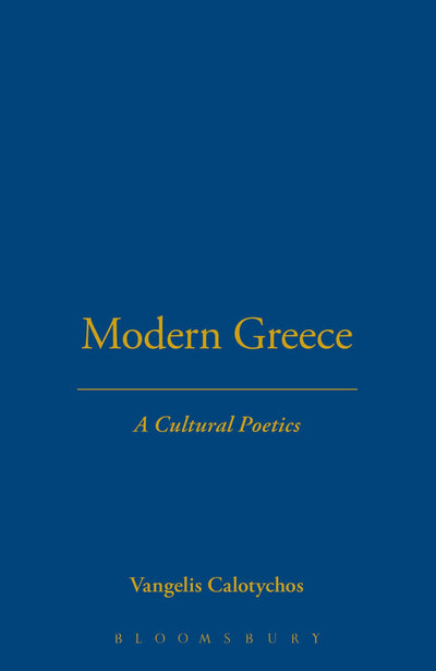 Modern Greece: A Cultural Poetics