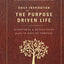 Daily Inspiration for the Purpose Driven Life: Scriptures and Reflections from the 40 Days of Purpose