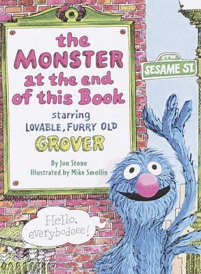 The Monster at the End of This Book (Sesame Street)[MONSTER AT THE END OF THIS BK][Board Books]