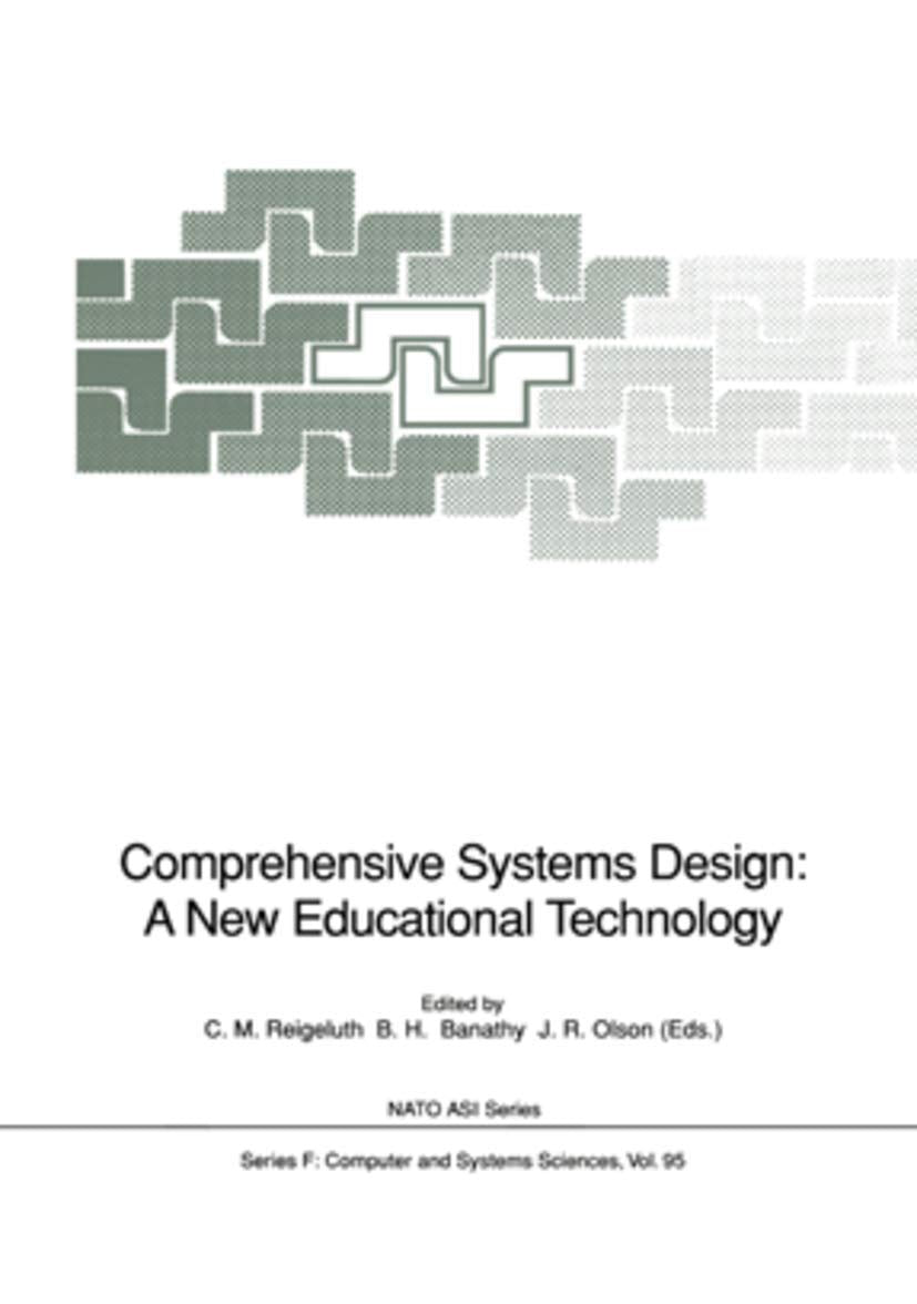 Comprehensive Systems Design: A New Educational Technology: Proceedings of the NATO Advanced Research Workshop on Comprehensive Systems Design: A New ... 2-7, 1990 (NATO ASI Subseries F:, 95)
