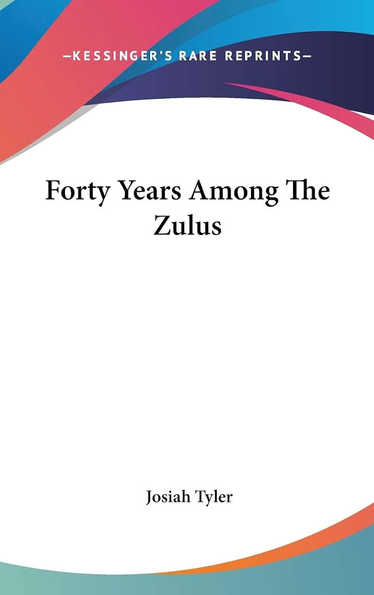 Forty Years Among The Zulus