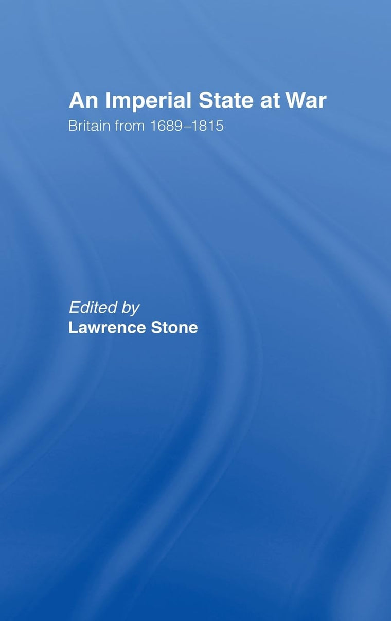 An Imperial State at War: Britain From 1689-1815