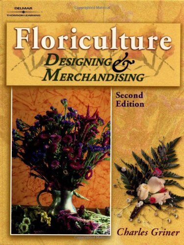 Floriculture: Designing & Merchandising