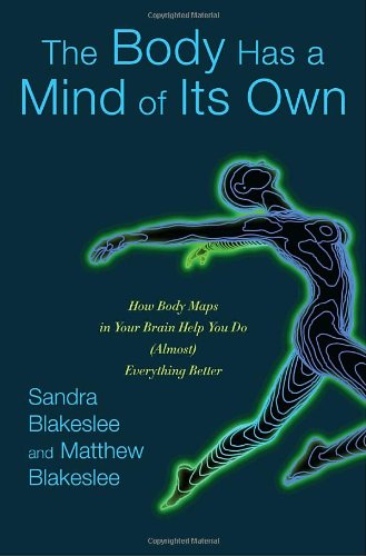 The Body Has a Mind of Its Own: How Body Maps in Your Brain