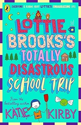 Lottie Brooks Series Collection 7 Books Set By Katie Kirby (The Completely Chaotic Christmas, Extremely Embarrassing Life, Catastrophic Friendship Fails, Totally Disastrous School-Trip & More)