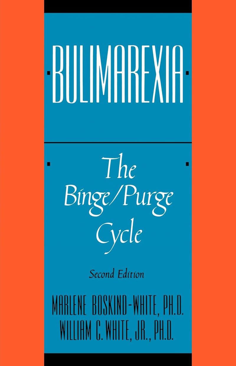 Bulimarexia: The Binge/Purge Cycle