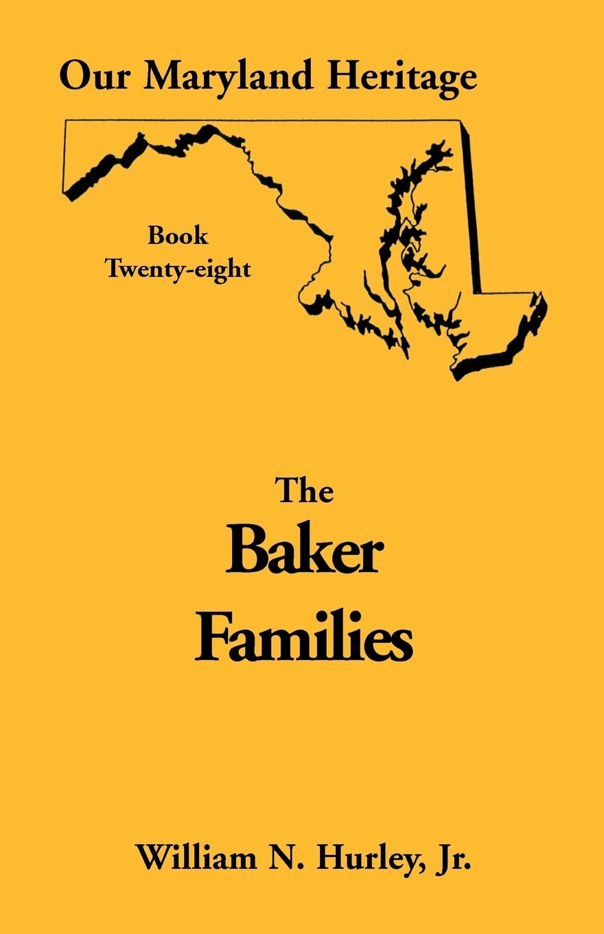 The Baker Families: Our Maryland Heritage