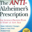 The Anti-Alzheimer's Prescription: The Science-Proven Plan to Start at Any Age
