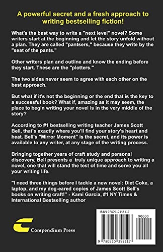 Write Your Novel From The Middle: A New Approach for Plotters, Pantsers and Everyone in Between (Bell on Writing)