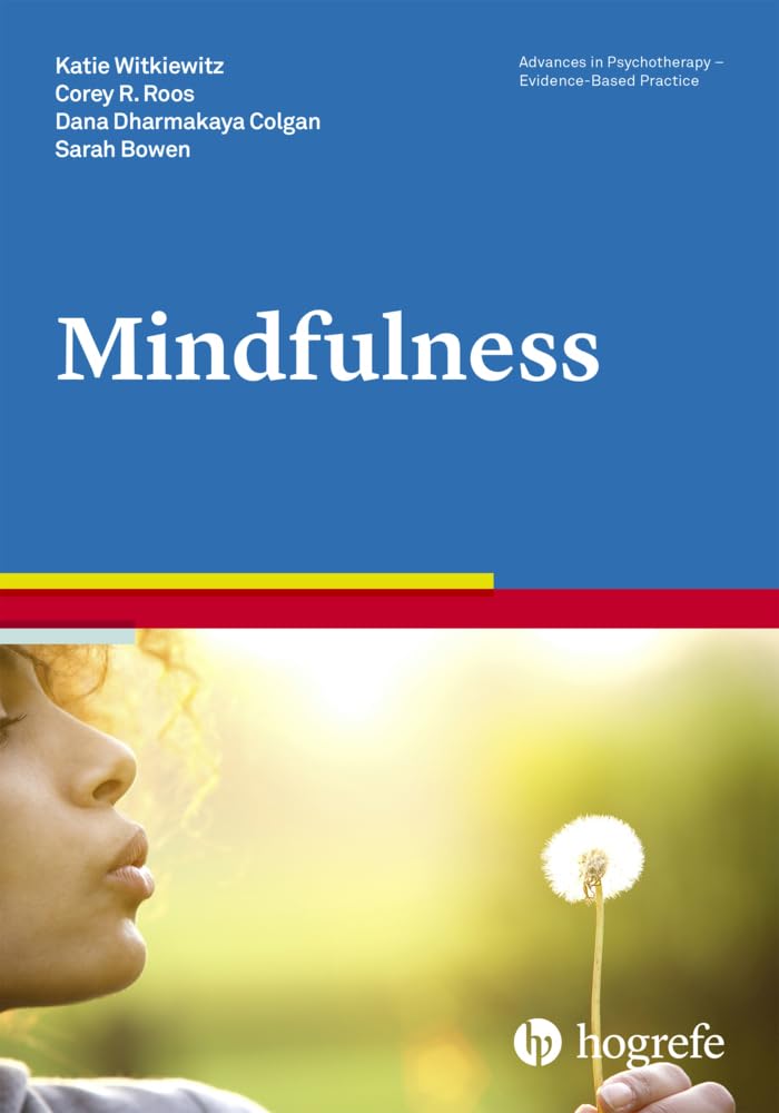 Mindfulness (Advances in Psychotherapy - Evidence-Based Practice) (Vol)