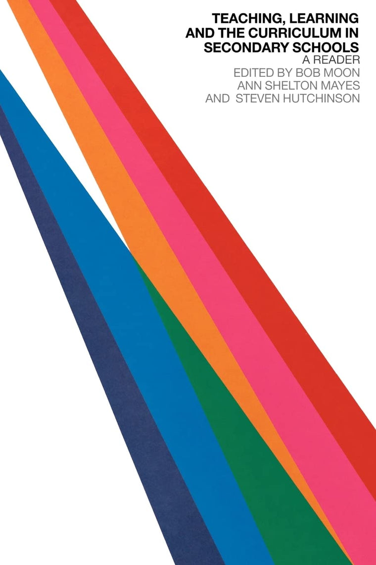 Teaching, Learning and the Curriculum in Secondary Schools (Ou Flexible Pgce Series)