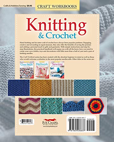 Knitting & Crochet: A Beginner's Step-by-Step Guide to Methods and Techniques (Fox Chapel Publishing) 150 How-To Illustrations, Stitch Guide, Easy Practice Projects, Charts, and More (Craft Workbooks)
