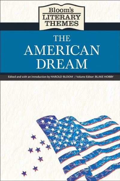 The American Dream (Bloom's Literary Themes)