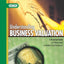Understanding Business Valuation: A Practical Guide to Valuing Small to Medium Sized Businesses - Third 3rd Edition