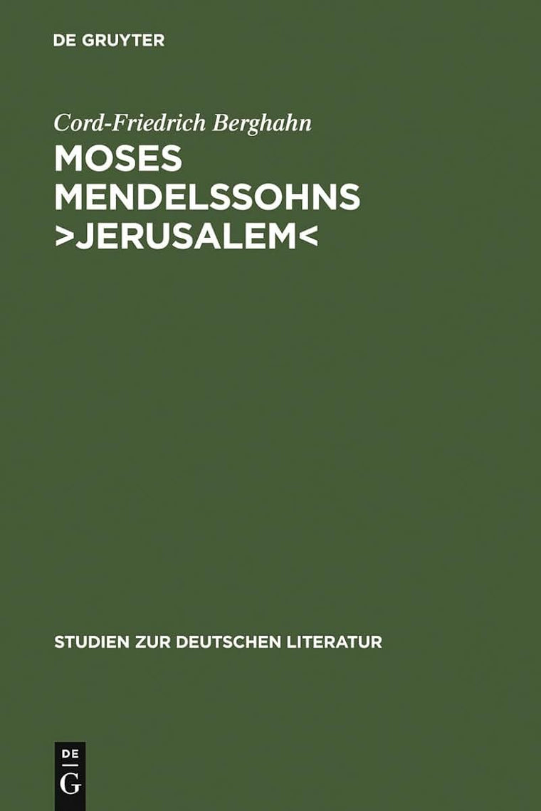 Moses Mendelssohns Jerusalem: Ein Beitrag zur Geschichte der Menschenrechte und der pluralistischen Gesellschaft in der deutschen Aufklrung (Studien zur deutschen Literatur, 161) (German Edition)