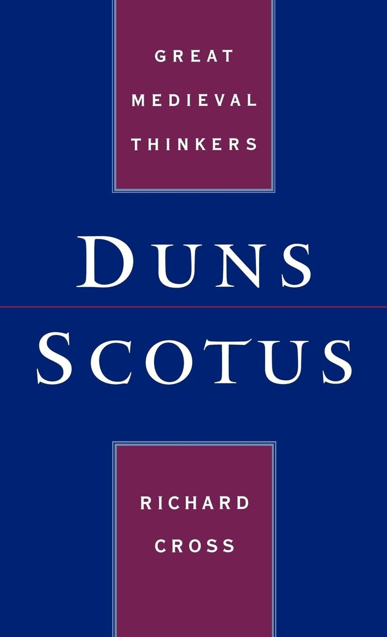 Duns Scotus (Great Medieval Thinkers)