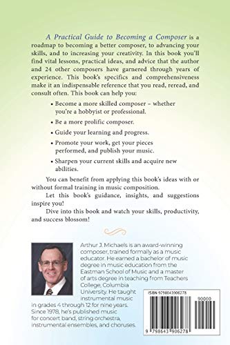 A Practical Guide to Becoming a Composer: A wealth of advice, tips, strategies, and examples