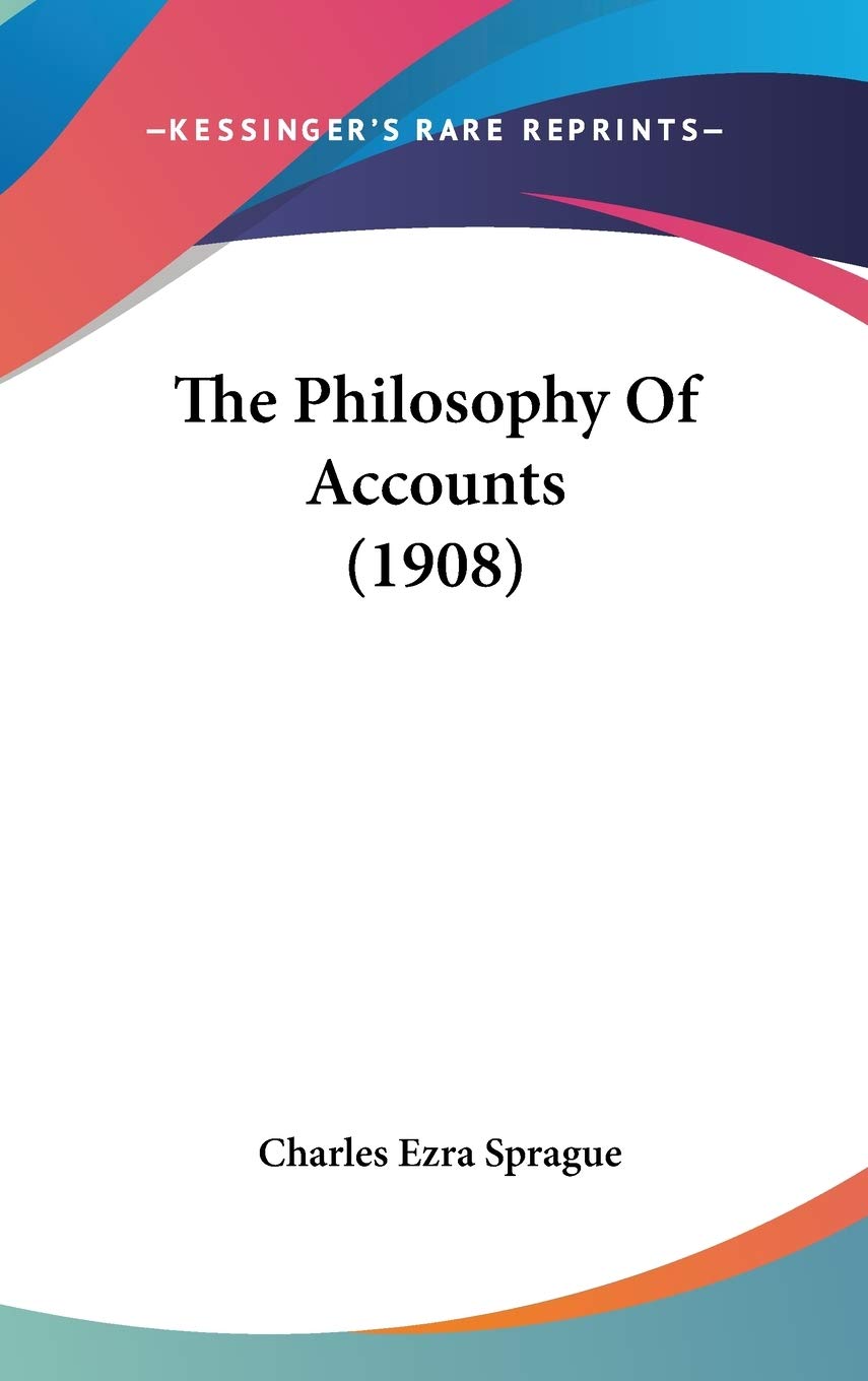 The Philosophy Of Accounts (1908)