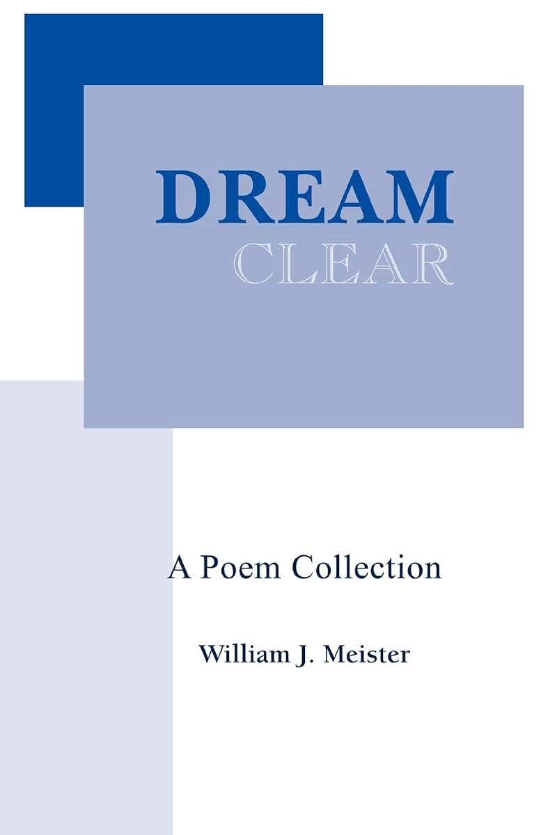 DREAM CLEAR: A Poem Collection