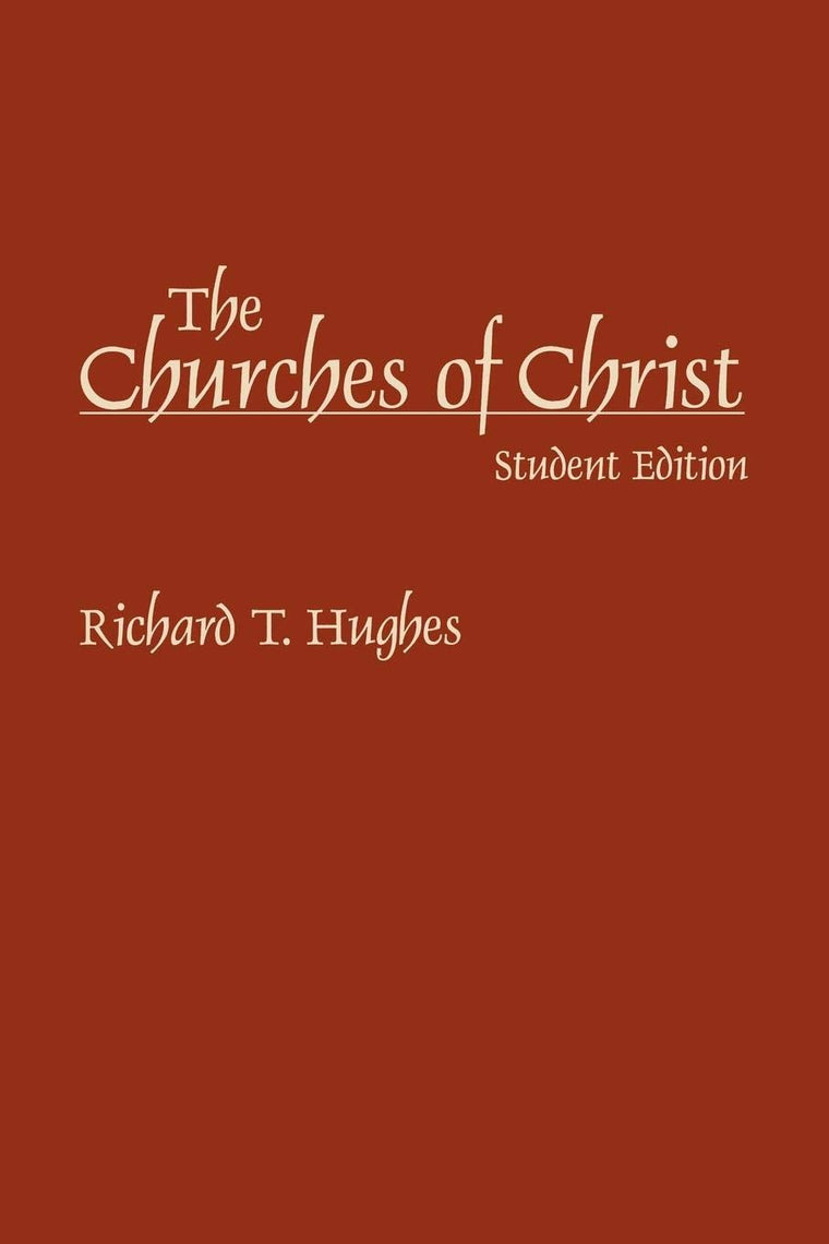 The Churches of Christ: Student Edition
