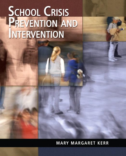 School Crisis Prevention and Intervention by Kerr, Mary M.