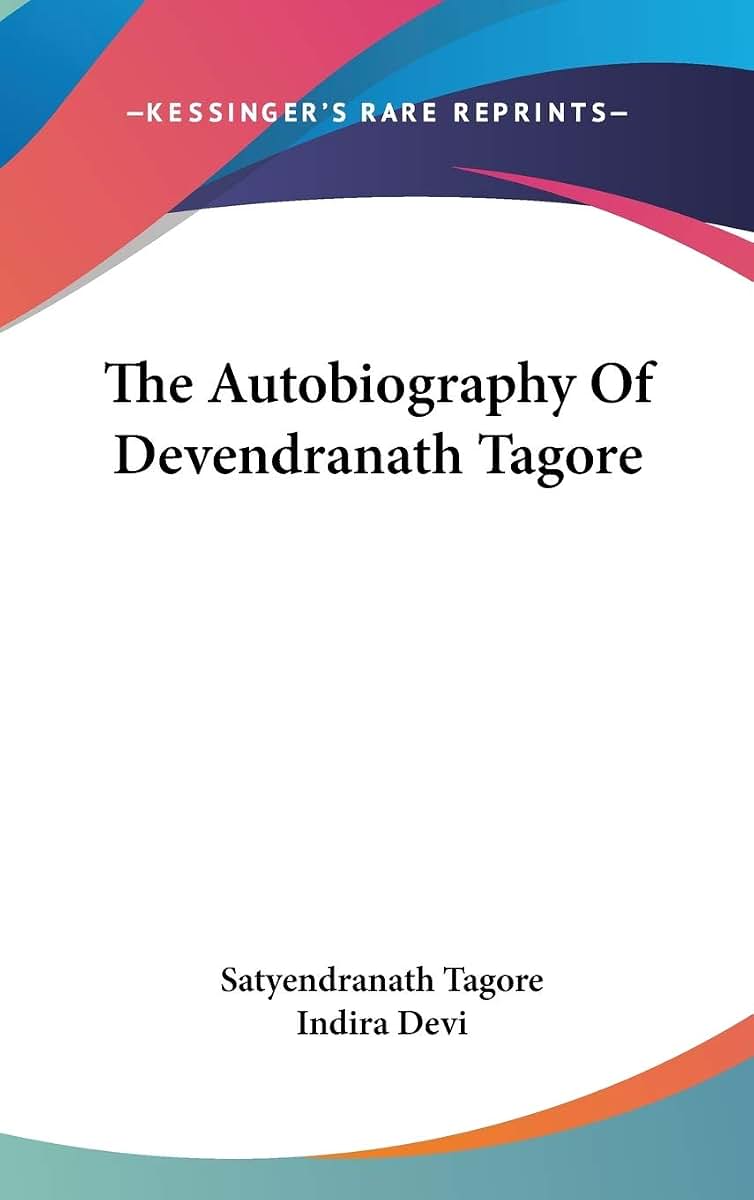 The Autobiography Of Devendranath Tagore